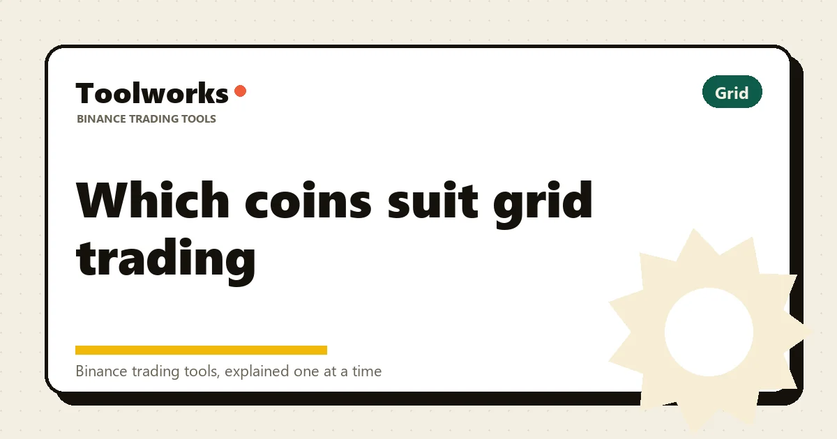Toolworks title card: which coins suit grid trading, tagged Grid